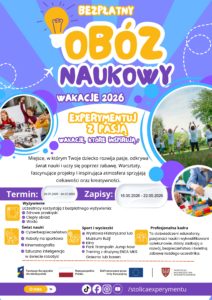 Obóz naukowy „Eksperymentuj z pasją, wakacje, które inspirują”
